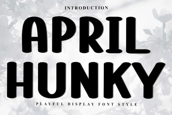 April Hunky Font Review