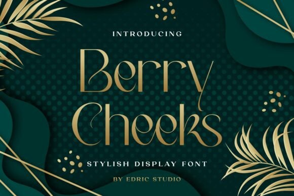 Berry Cheeks Font for Elegant Design