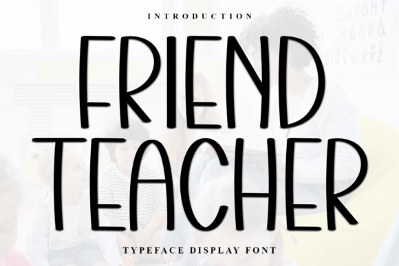 Friend Teacher Font for Creative Projects