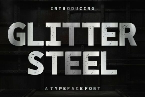 Glitter Steel Font for Creative Projects
