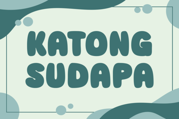 Katong Sudapa: A Friendly Font for Small Business Branding