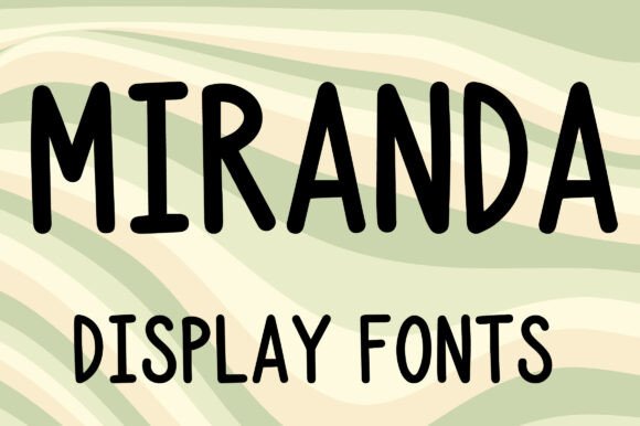 Miranda: A Playful Display Font