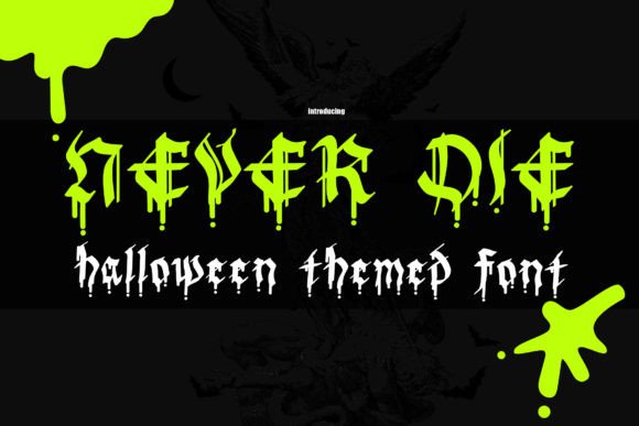 Never Die Font Review